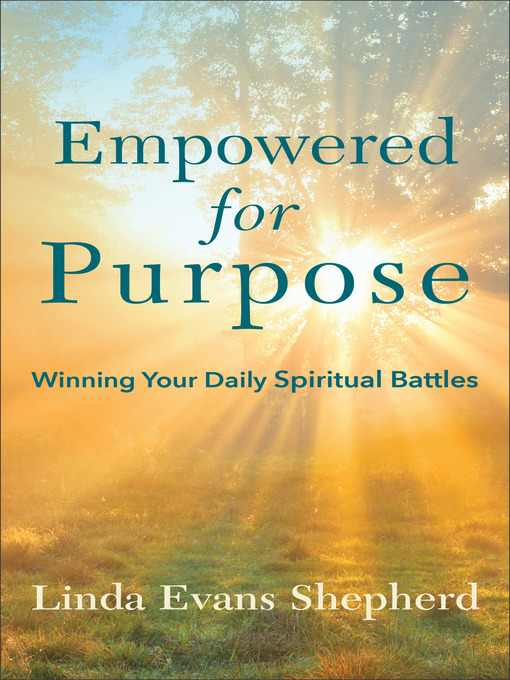 Title details for Empowered for Purpose by Linda Evans Shepherd - Available